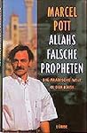 Allahs falsche Propheten: Die arabische Welt in der Krise (German Edition)