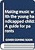 Making music with the young handicapped child: A guide for parents