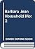Barbara Jean Household Mo: 2
