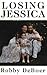 Losing Jessica