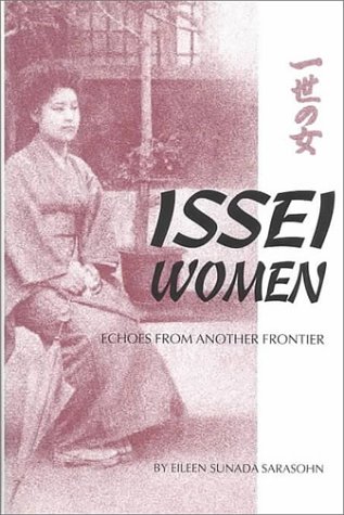 Issei Women: Echoes from Another Frontier (Hardcover)