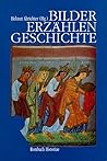 Bilder erzahlen Geschichte (Rombach Wissenschaft) (German Edition) Bilder erzahlen Geschichte (Rombach Wissenschaft) (German Edition)
