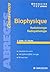 Biophysique : Radiobiologie, radiopathologie, médecine 1re et 2e années