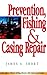 Fishing and Casing Repair: A Focus on Prevention