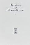 Ubersetzung der Hekhalot-Literatur: 81-334 (Texts and Studies in Ancient Judaism) (German Edition)