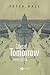 Cities of Tomorrow: An Intellectual History of Urban Planning and Design in the Twentieth Century