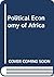 Political Economy of Africa by Claude Ake