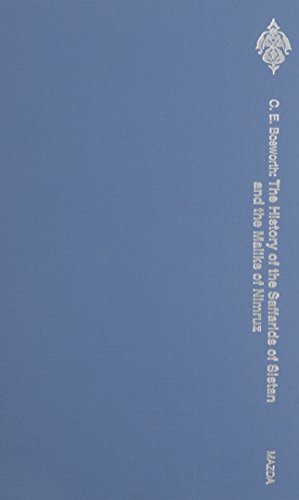 The History of the Saffarids of Sistan and the Maliks of Nimruz (Hardcover)