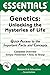 Genetics: Unlocking the Mysteries of Life (Essentials Study Guides)