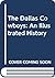 The Dallas Cowboys: An Illustrated History