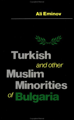 Turkish and Other Muslim Minorities of Bulgaria (Hardcover)