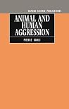 Animal and Human Aggression (Oxford Science Publications) Animal and Human Aggression (Oxford Science Publications)
