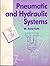 Pneumatic and Hydraulic Systems by W. Bolton