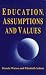 Education Assumptions & Values