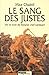 Le sang des justes - vie et mort de Rolland, chef camisard by Max Chaleil