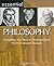 Essential Philosophy: Everything You Need to Understand the World's Greatest Thinkers