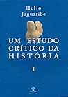 Um estudo crítico da história (Portuguese Edition)