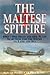 The Maltese Spitfire: 1942 ...