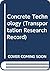 Concrete Technology (Transportation Research Record)