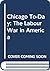 Chicago To-Day: The Labour War in America
