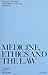 Medicine Ethics and Law