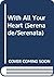 With All Your Heart (Serenade/Serenata)
