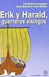 Erik y Harald, guerreros vikingos (Para Descubrir a Los Clasicos) (Spanish Edition)