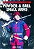 Powder and Ball Small Arms:...