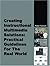 Creating Instructional Multimedia Solutions: Practical Guidelines for the Real World