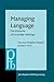 Managing Language (Pragmatics & Beyond New Series)