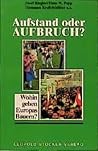 Aufstand oder Aufbruch?: Wohin gehen Europas Bauern? (German Edition)