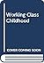 Working-class childhood
