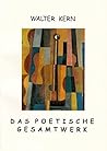 Schön ist alles Lebendige--: Das poetische Gesamtwerk (German Edition)