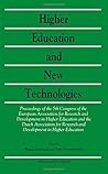 Higher Education and New Technologies: Proceedings of the 5th Congress of the European Association for Research and Development (Eardhe and the Dut) Higher Education and New Technologies: Proceedings of the 5th Congress of the European Association for Research and Development (Eardhe and the Dut)