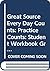 Great Source Every Day Counts: Practice Counts: Student Workbook Grade 4