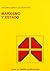 Marxismo y estado (Colección Estudios políticos) (Spanish Edition)
