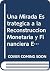 Una Mirada Estrategica a la Reconstruccion Monetaria y Financiera En La Argentina (Coleccion Diagnosticos y Propuestas) (Spanish Edition)