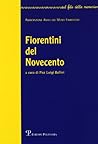 Fiorentini del Novecento (Sul filo della memoria) (Italian Edition) Fiorentini del Novecento (Sul filo della memoria) (Italian Edition)