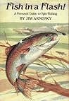 Fish in a Flash!: A Personal Guide to Spin-Fishing