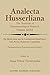 The Moral Sense and its Foundational Significance: Self, Person, Historicity, Community: Phenomenological Praxeology and Psychiatry (Analecta Husserliana)