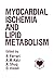 Myocardial Ischemia and Lipid Metabolism by R. Ferrari