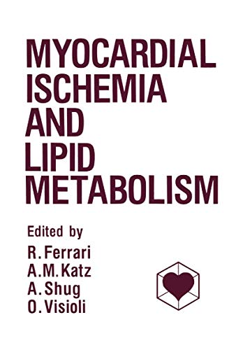 Myocardial Ischemia and Lipid Metabolism (Hardcover)