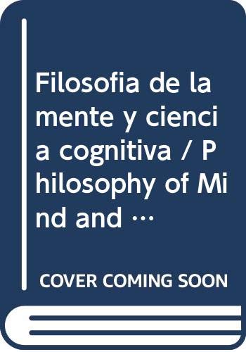 Filosofia de la mente y ciencia cognitiva / Philosophy of Mind and Cognitive Science (Spanish Edition)