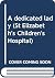 A Dedicated Lady (St. Elizabeth's Children's Hospital #15)