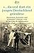 --da und dort ein junges Deutschland gründen: Rassismus, Kolonien und kolonialer Gedanke vom 16. bis zum 20. Jahrhundert (German Edition)