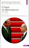 Crises et alternances: 1974-1995 (Nouvelle histoire de la France contemporaine) (French Edition)