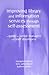 Improving Library and Information Services Through Self-Assessment: A Guide for Senior Managers and Staff Developers (British Library Research & Innovation Centre Report)