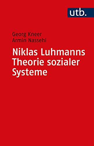 Niklas Luhmanns Theorie sozialer Systeme. Eine Einführung. (Paperback)