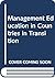 Management Education in Countries in Transition by Manas Chatterji