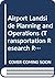 Airport Landside Planning and Operations (Transportation Research Record)